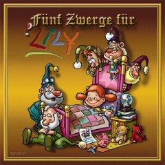 Fünf Zwerge für Lily (2006)